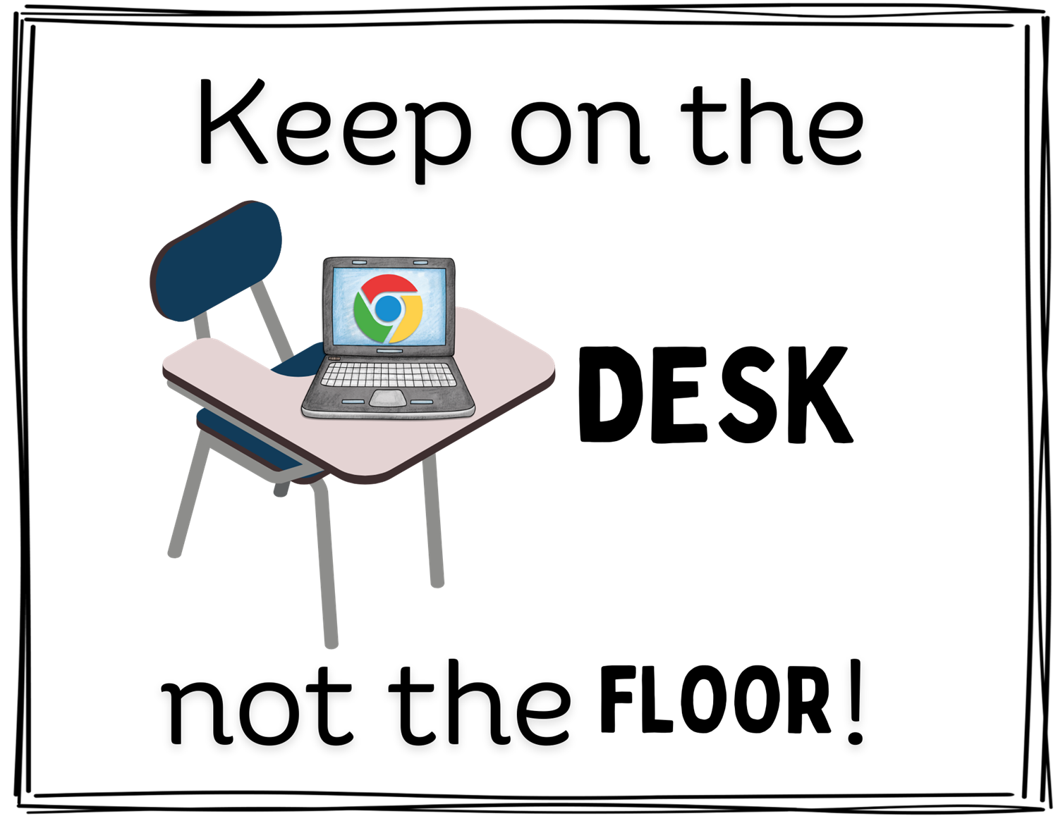 Keep the Chromebook on the Desk